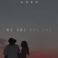 Amen — We Are The Sky — обложка